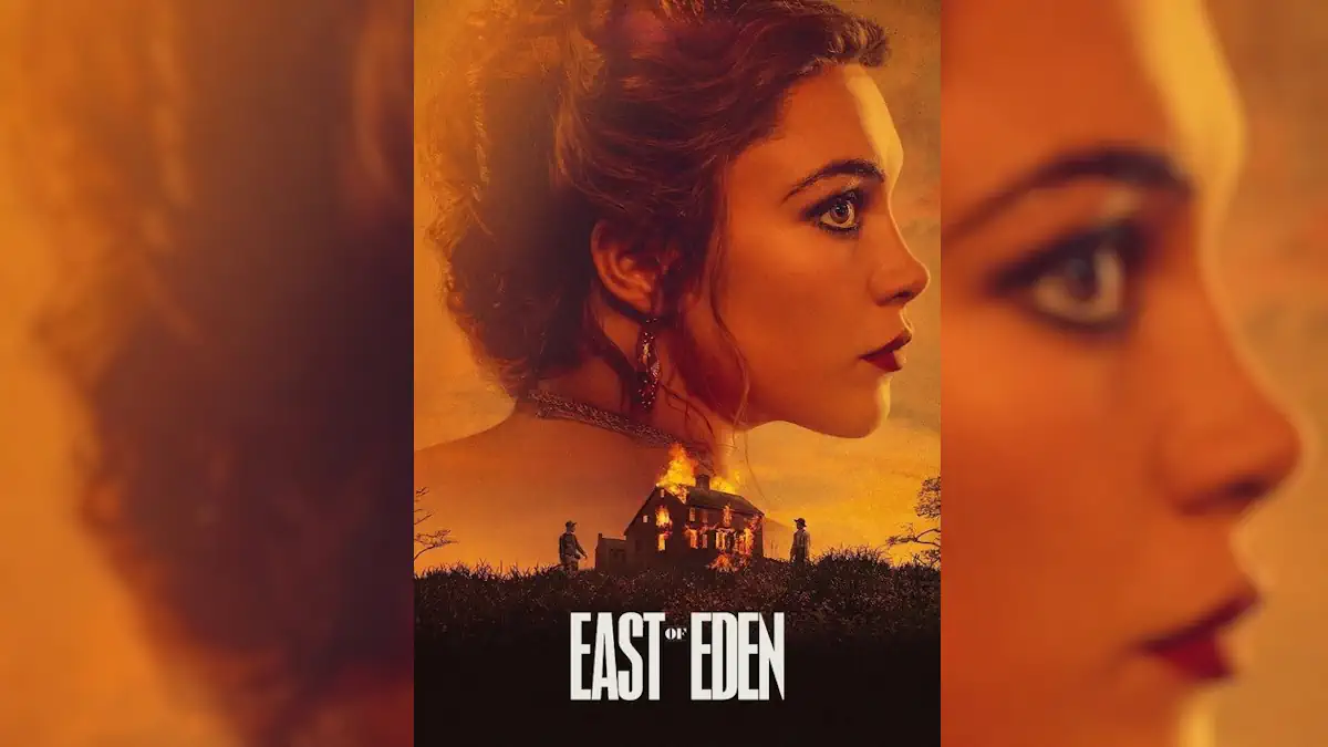 East of Eden στο Netflix: Γιατί η νέα σειρά είναι το επόμενο αριστούργημα!
